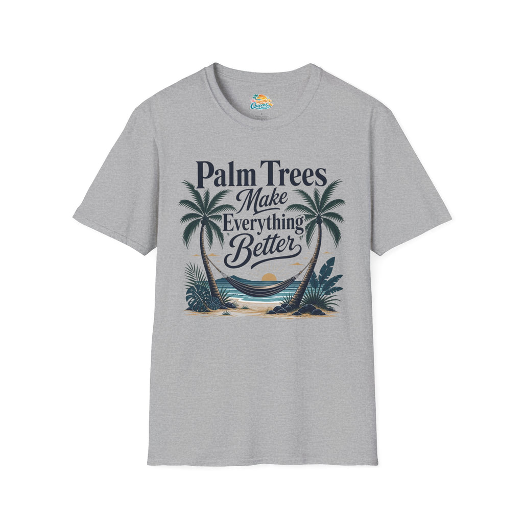 Palm Trees Make Everything Better T-Shirt