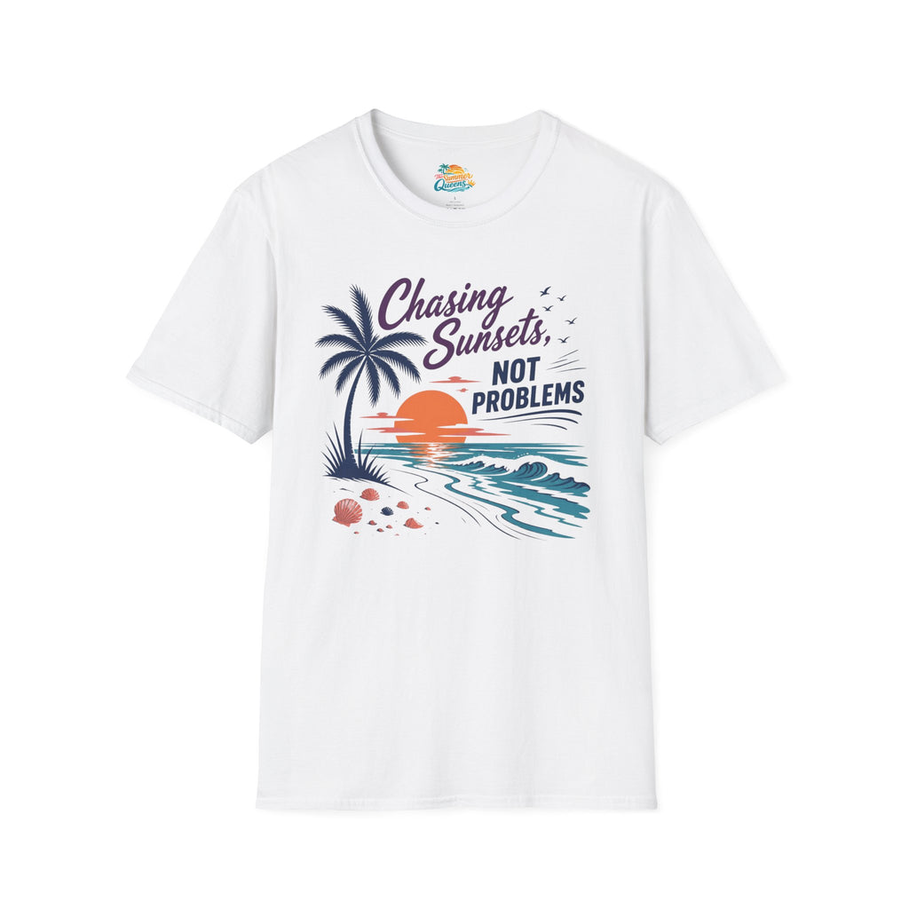 Chasing Sunsets, Not Problems T-Shirt