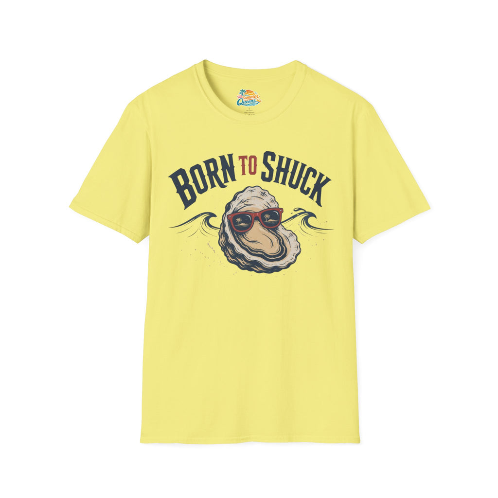 Born to Shuck T-Shirt