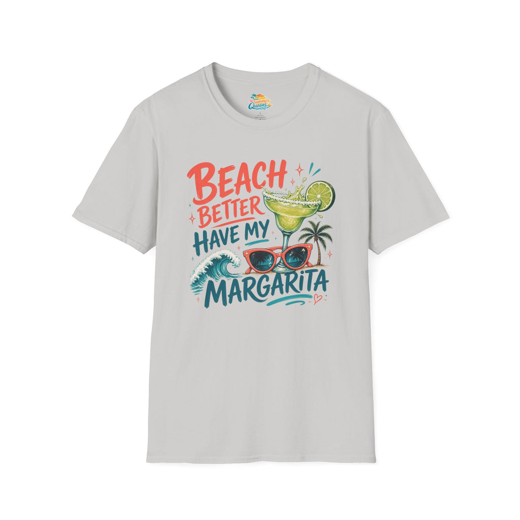 Beach Better Have My Margarita T-Shirt