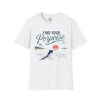 Find Your Porpoise T-Shirt