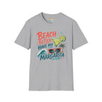 Beach Better Have My Margarita T-Shirt