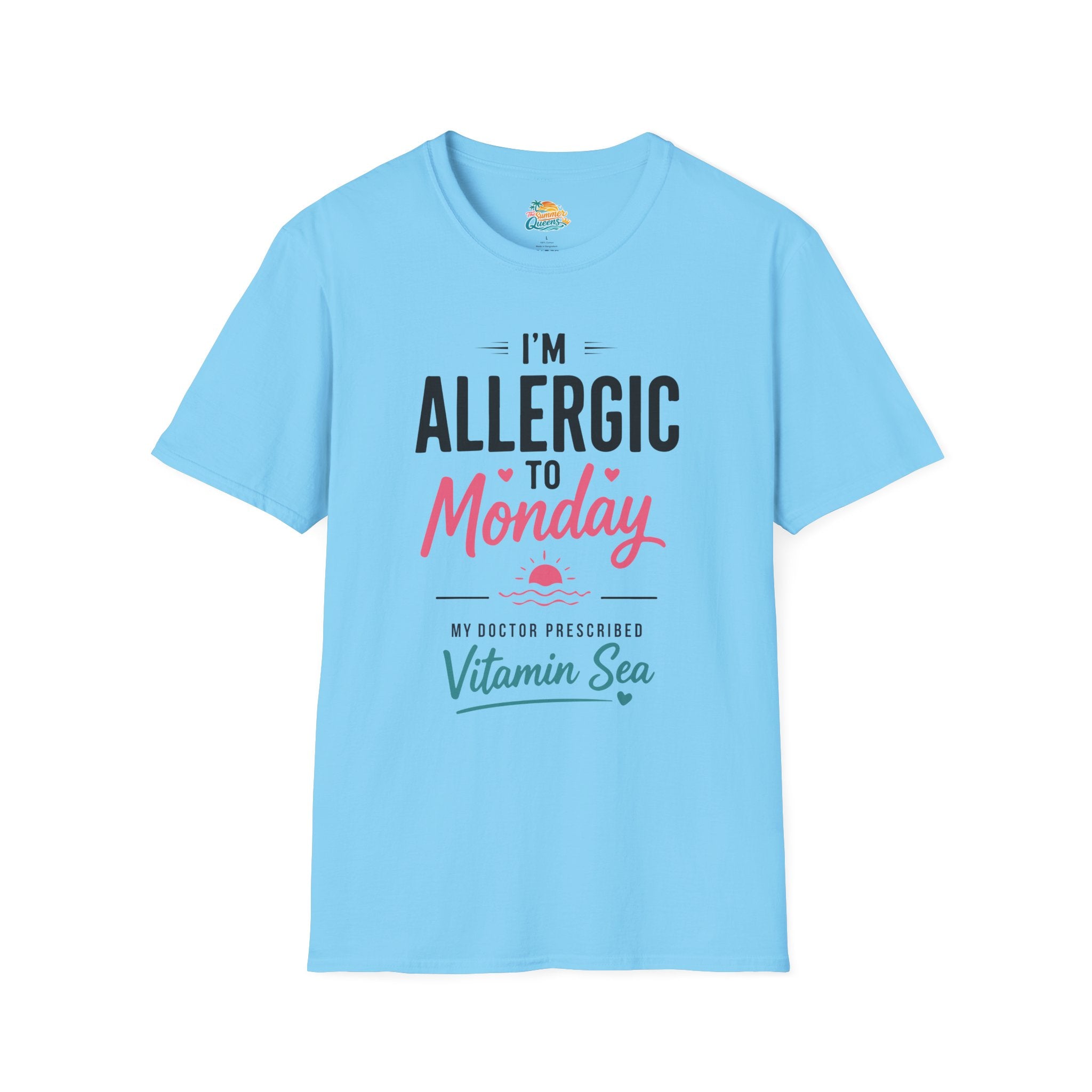 I'm Allergic to Monday My Doctor Prescribed Vitamin Sea T-Shirt Beach Humor Tee