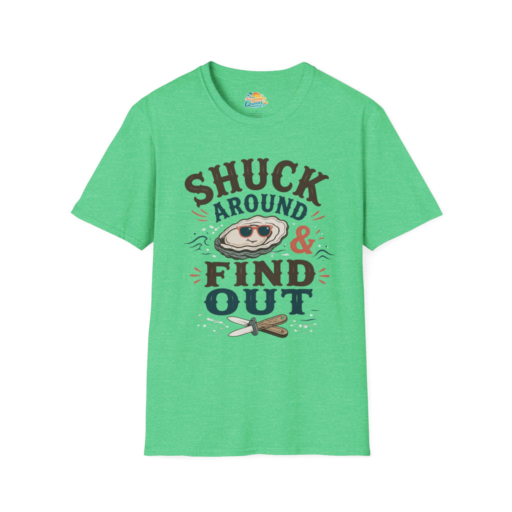 Shuck Around & Find Out T-Shirt