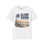 Slow Down The Tide Will Wait T-Shirt