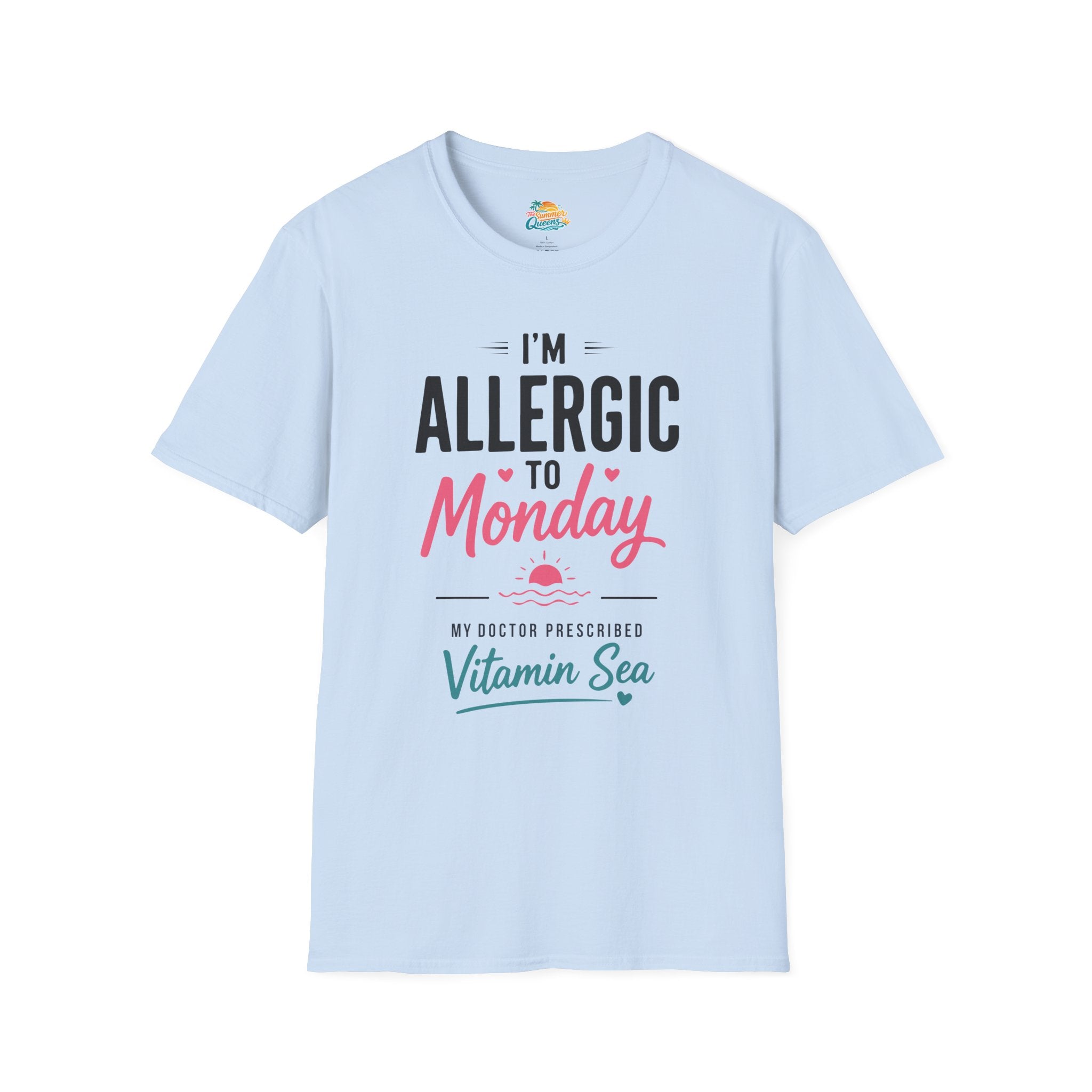 I'm Allergic to Monday My Doctor Prescribed Vitamin Sea T-Shirt Beach Humor Tee