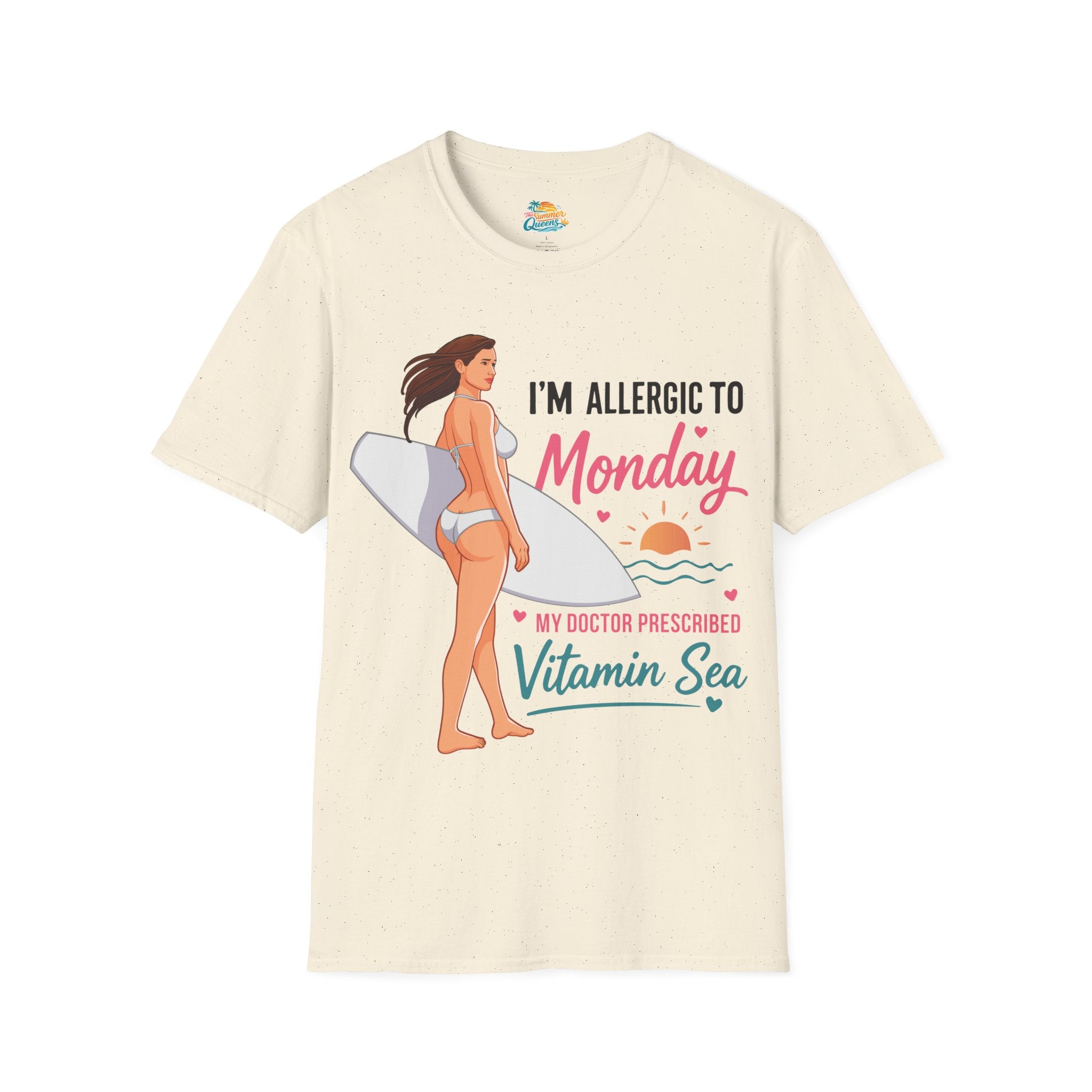 I'm Allergic to Monday My Doctor Prescribed Vitamin Sea Surf T-Shirt — Beach Tee