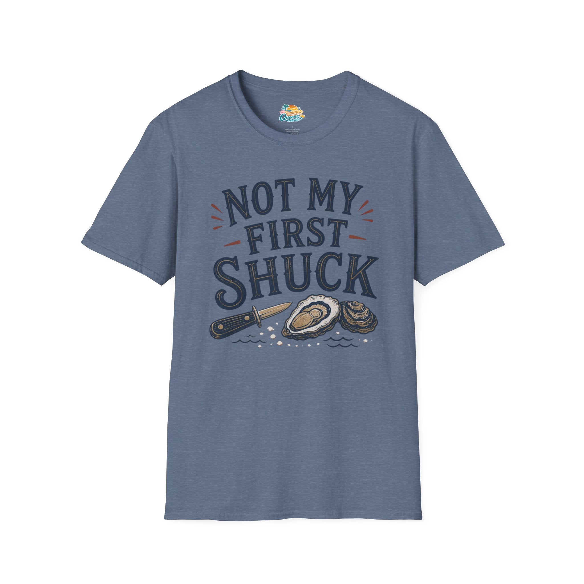 Not My First Shuck T-Shirt