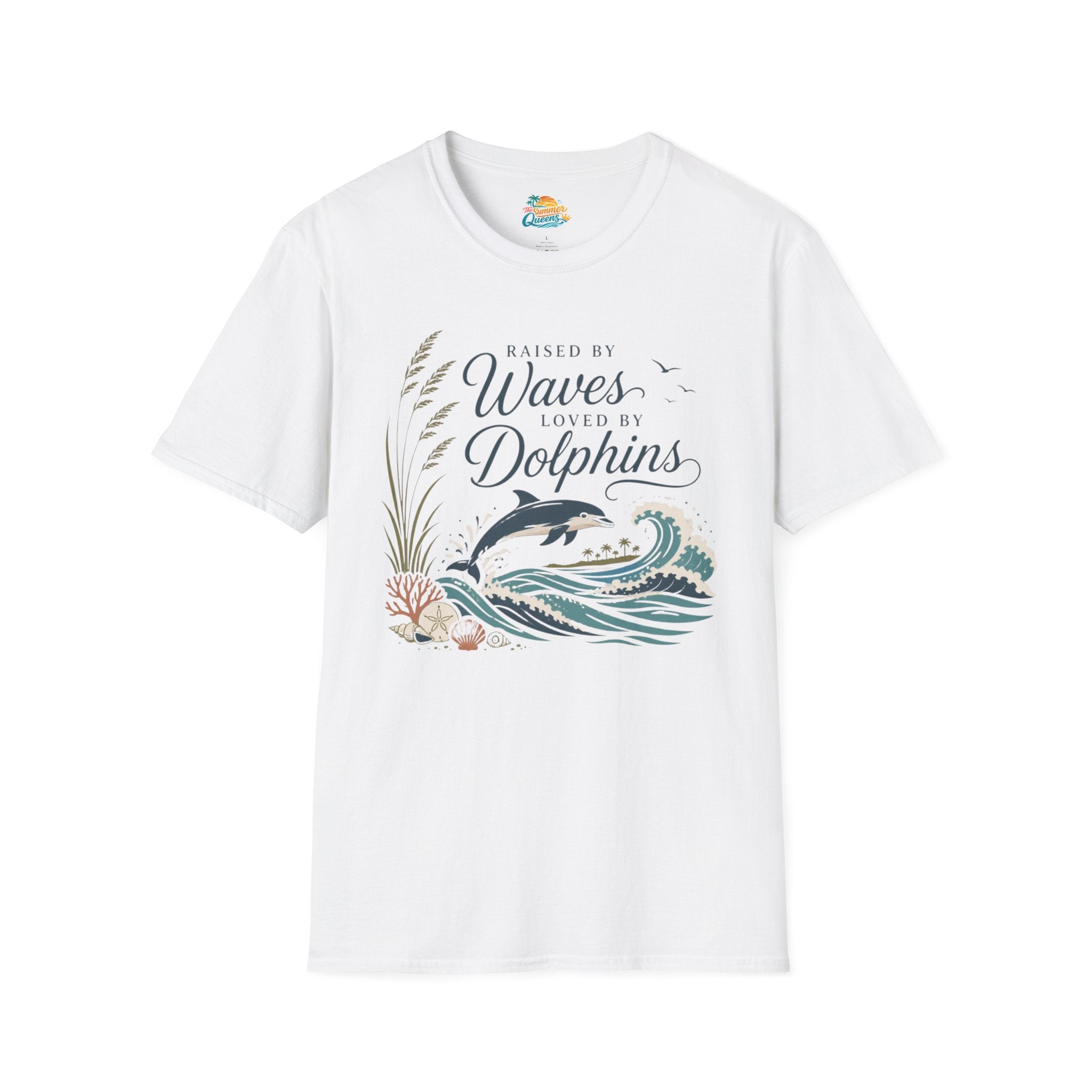 Raised by Waves, Loved by Dolphins T-Shirt
