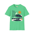 Live, Laugh, Love, Shade T-Shirt