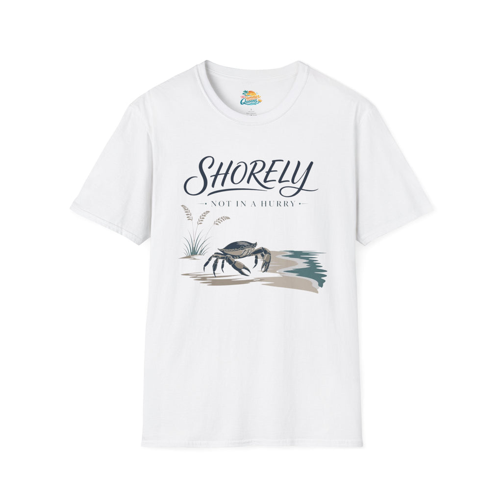 Shorely Not In A Hurry T-Shirt