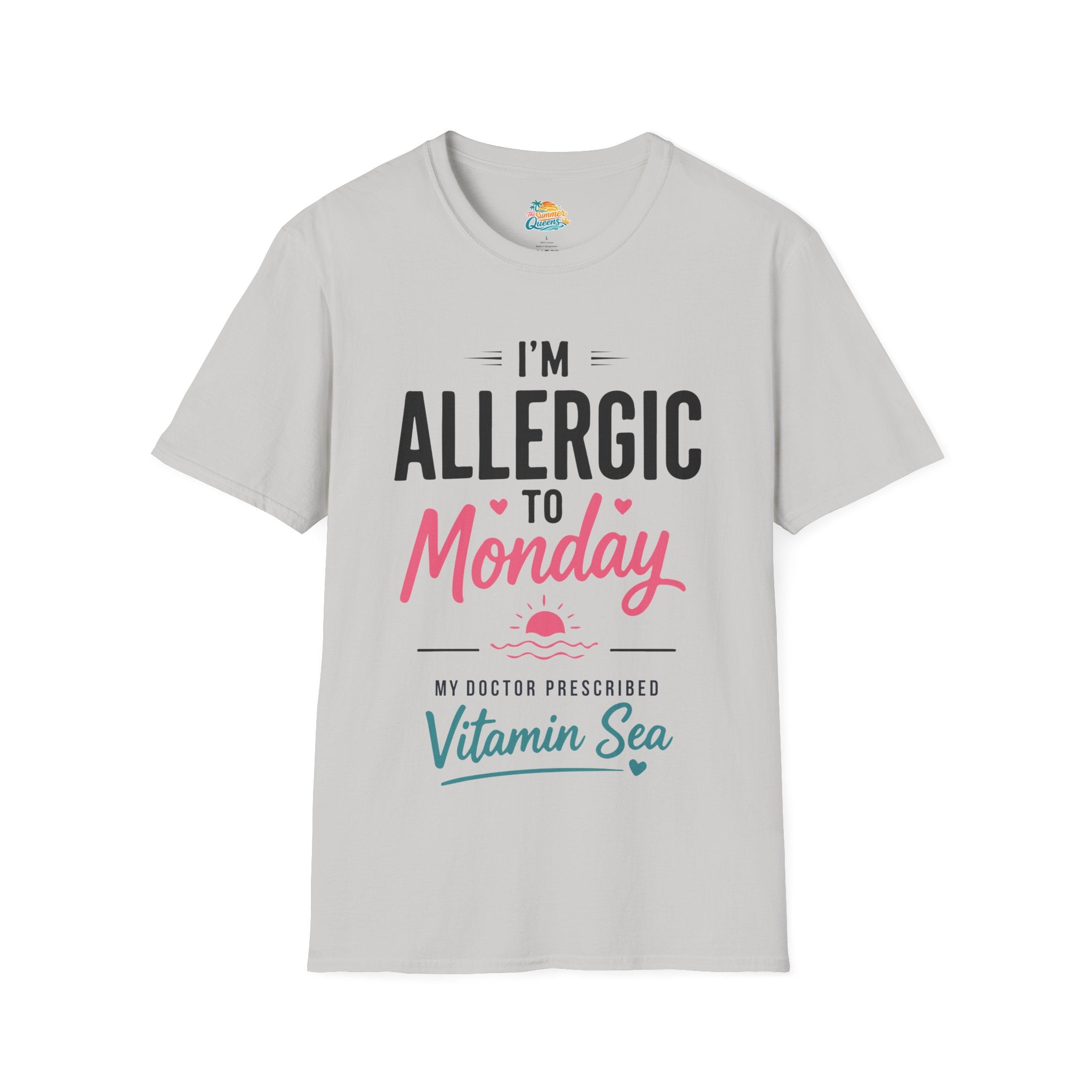 I'm Allergic to Monday My Doctor Prescribed Vitamin Sea T-Shirt Beach Humor Tee