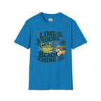 Lime Yours, Beach Mine T-Shirt