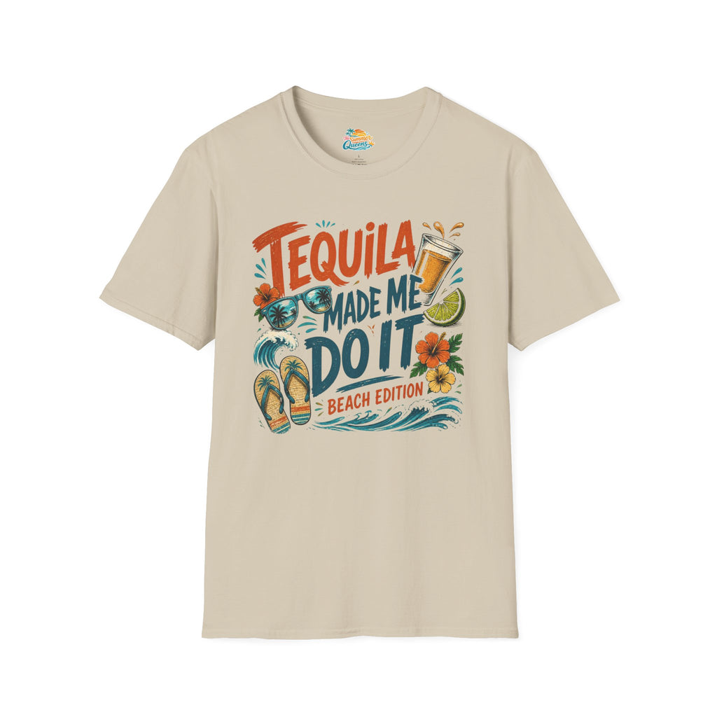Tequila Made Me Do It T‑Shirt