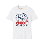 Let's Get Shucked T-Shirt