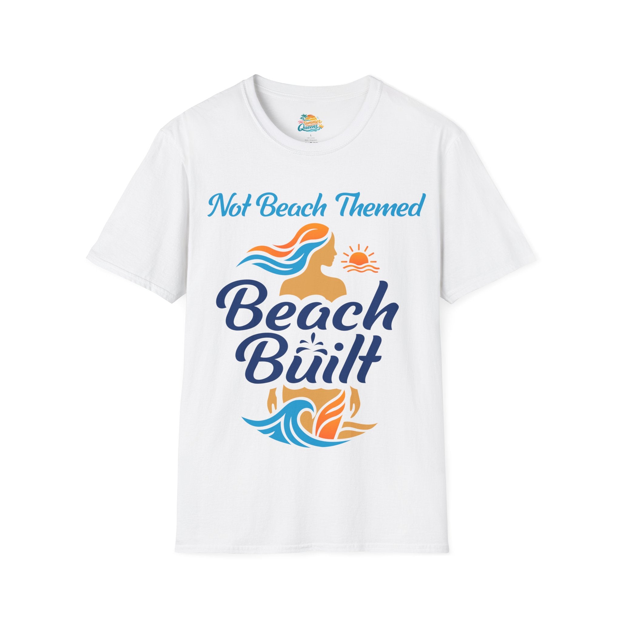 Not Beach Themed, Beach Built T-Shirt — Summer Graphic Tee