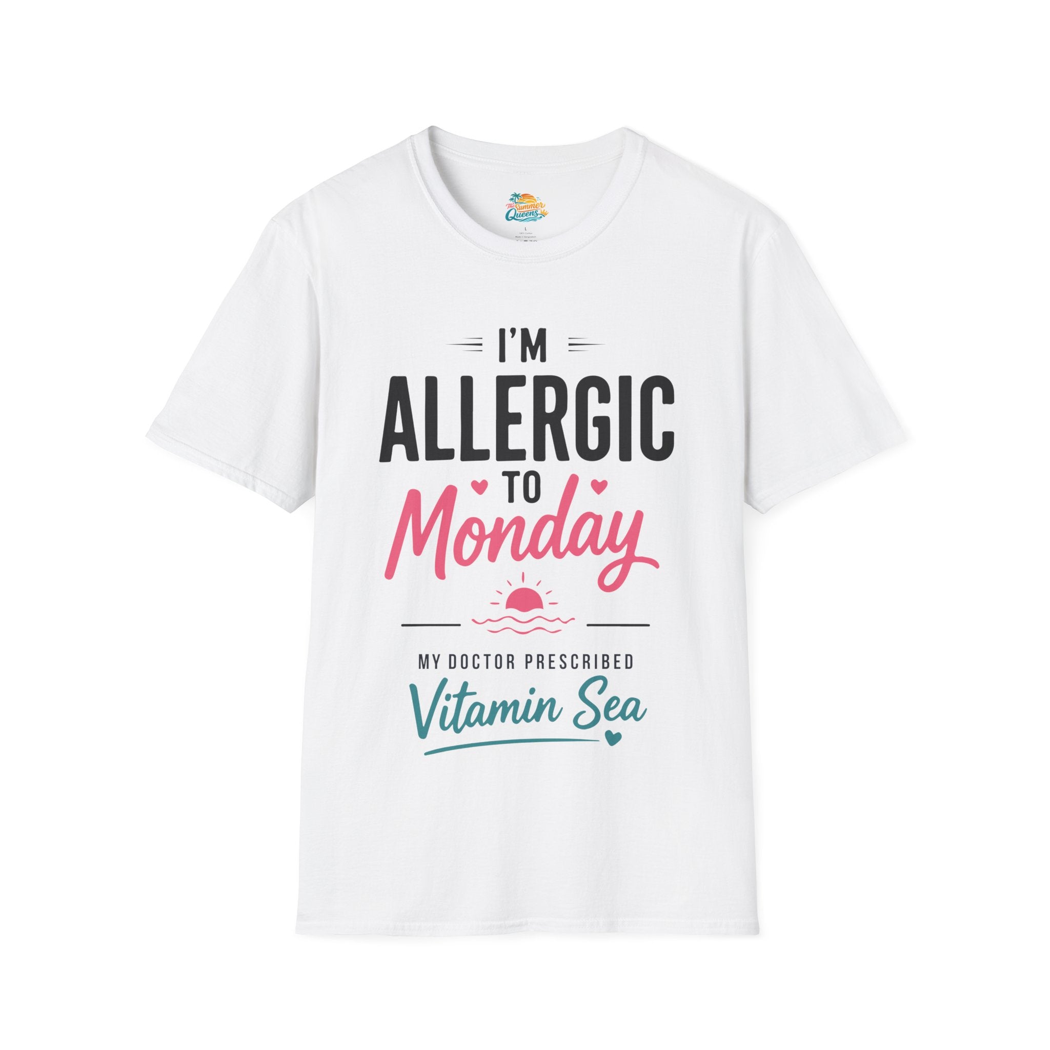 I'm Allergic to Monday My Doctor Prescribed Vitamin Sea T-Shirt Beach Humor Tee