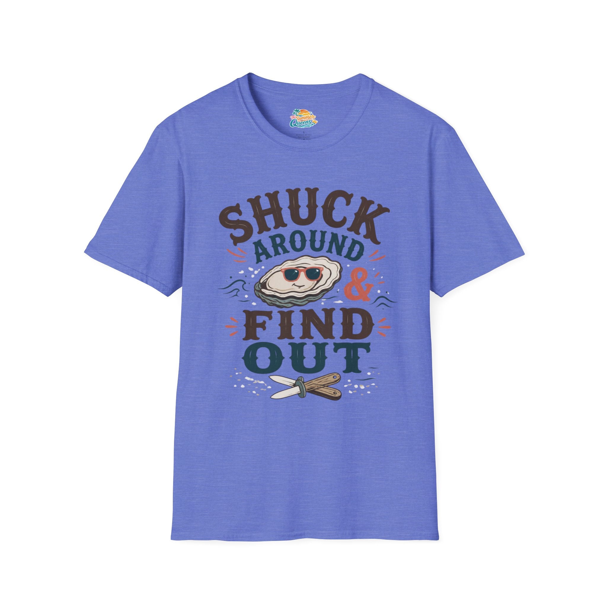 Shuck Around & Find Out T-Shirt