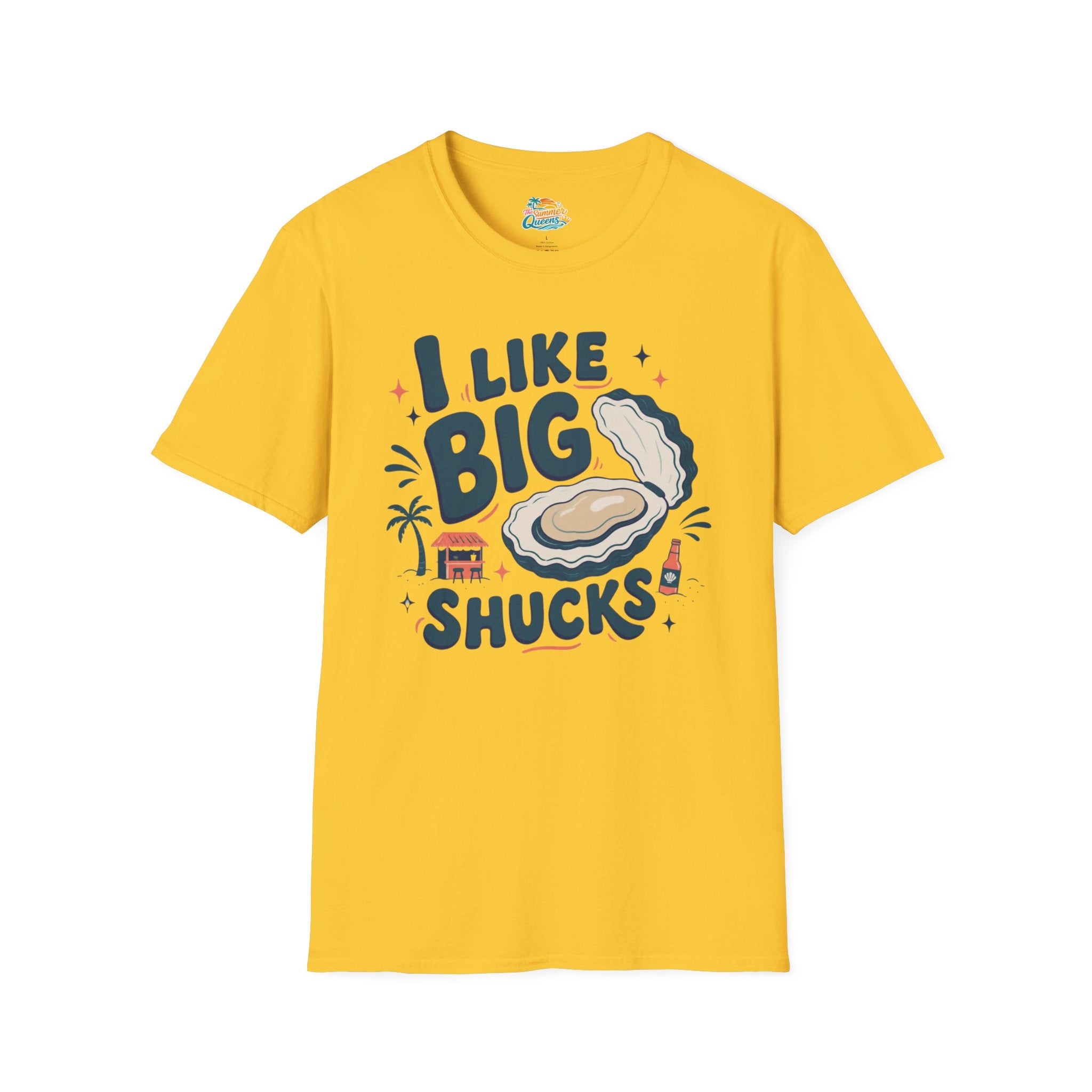 I Like Big Shucks T-Shirt