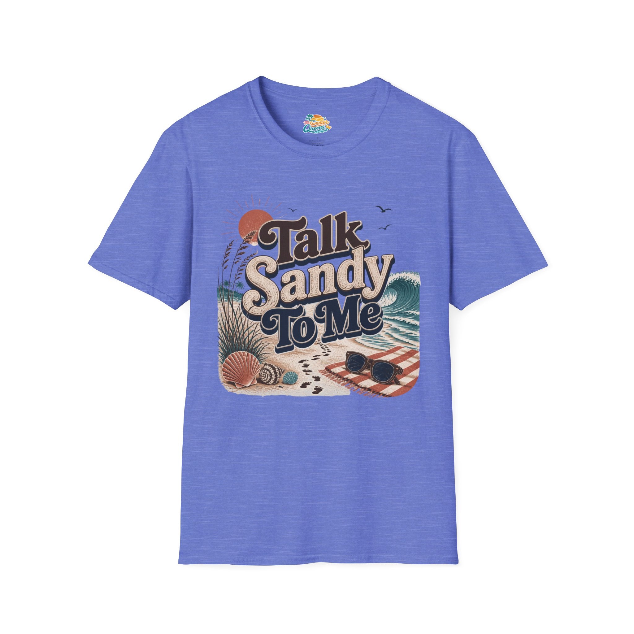 Talk Sandy To Me Beach T-Shirt