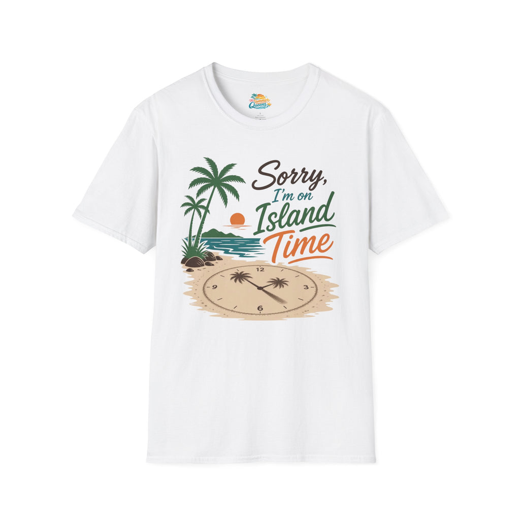 Sorry I'm on Island Time T-Shirt