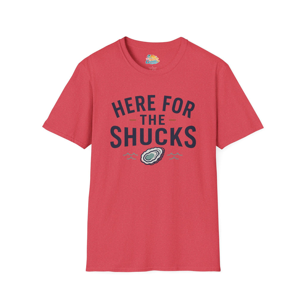 Here For The Shucks T-Shirt