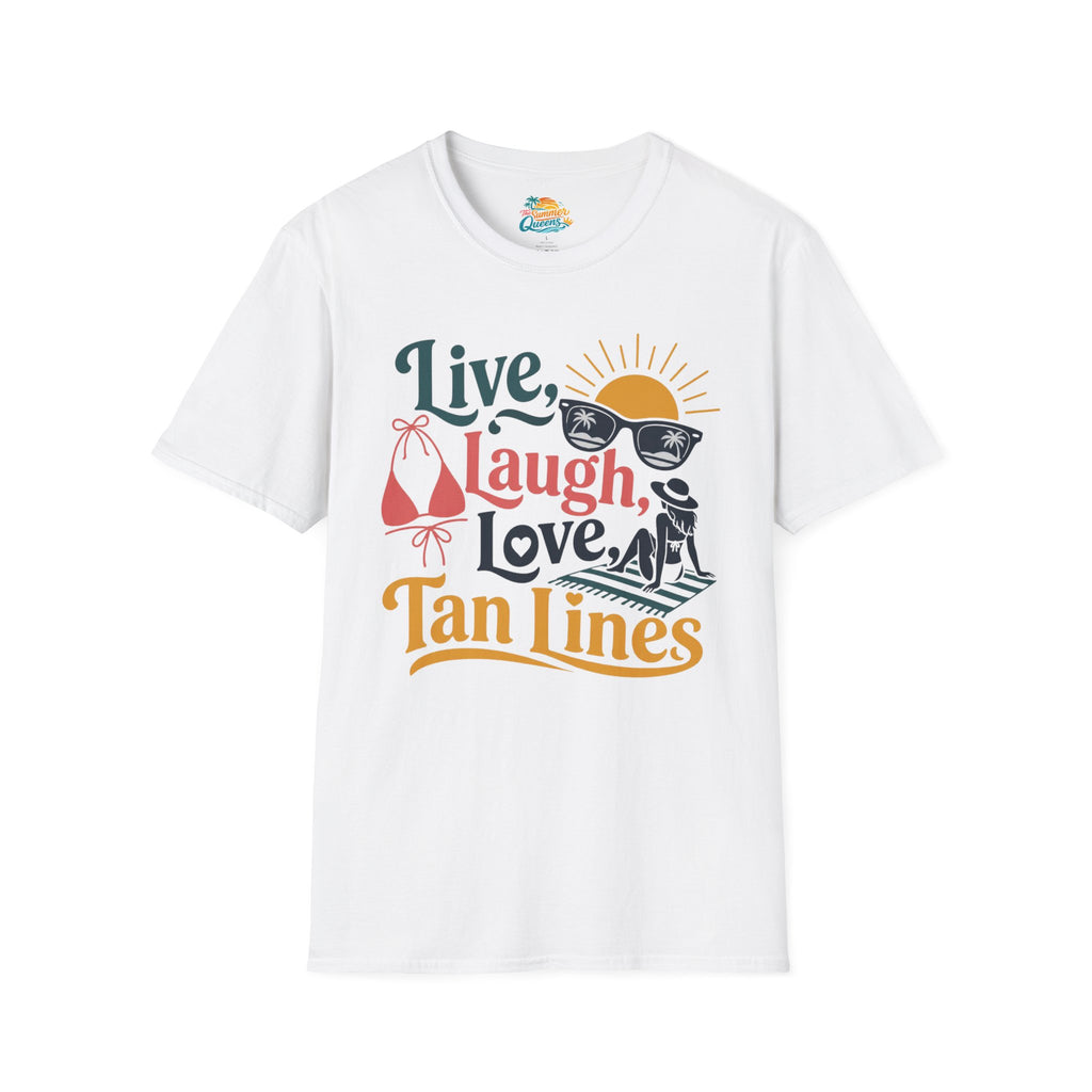 Live, Laugh, Love Tan Lines T-Shirt