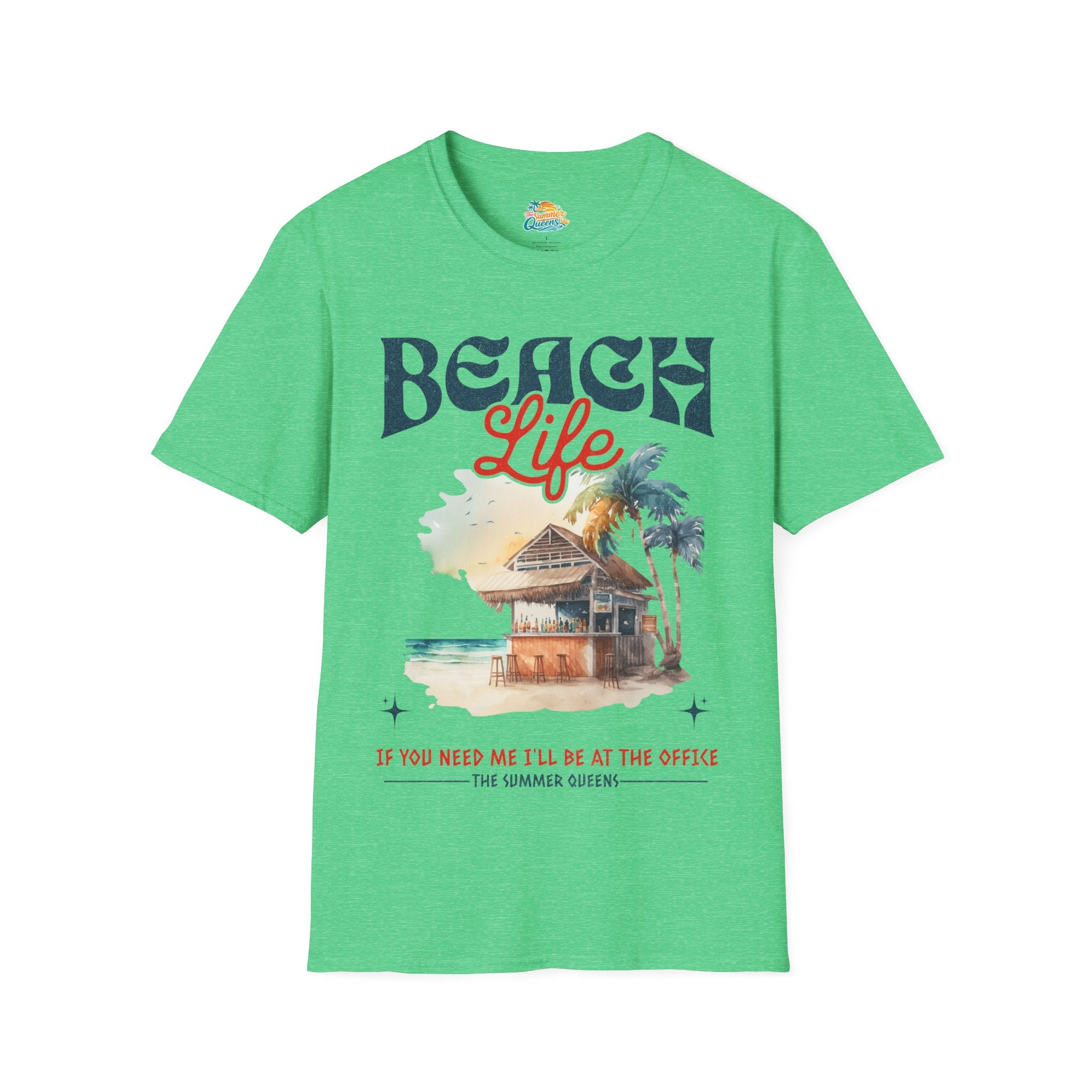 Beach Life - If You Need Me I'll Be At The Office T-Shirt — Tropical Hut Graphic Tee ("Beach Life")