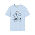 Keep Calm & Shuck On T-Shirt