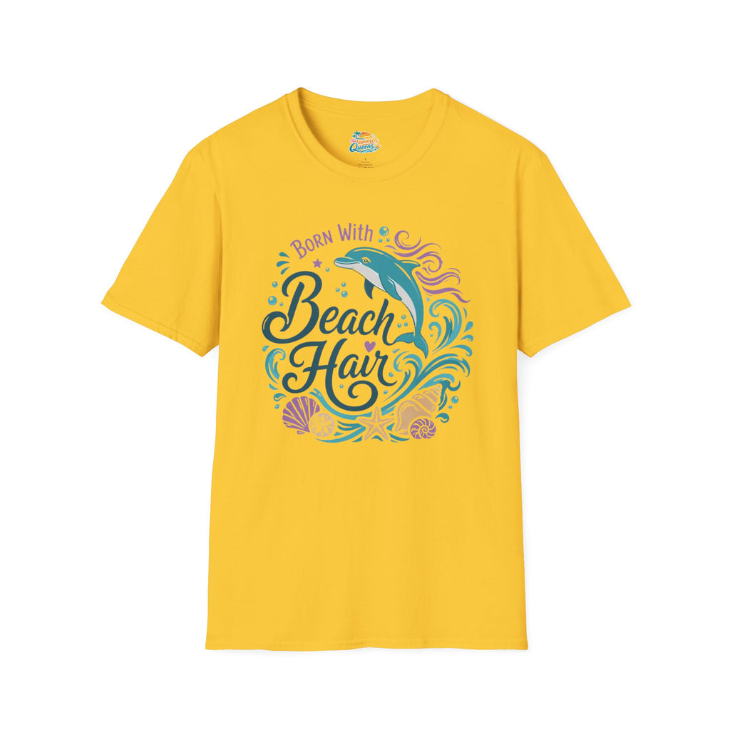 Born With Beach Hair T-Shirt