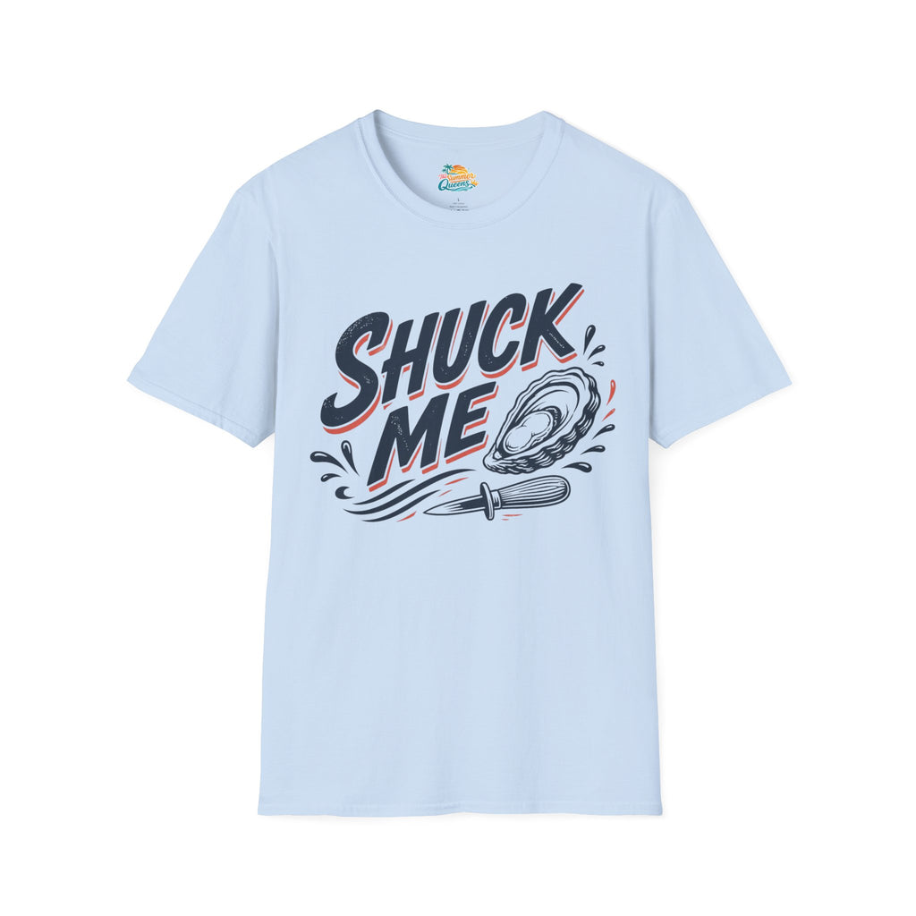 Shuck Me T-Shirt