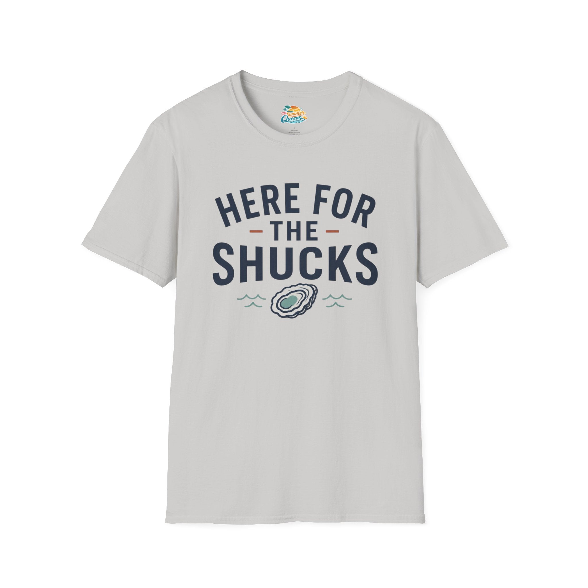 Here For The Shucks T-Shirt