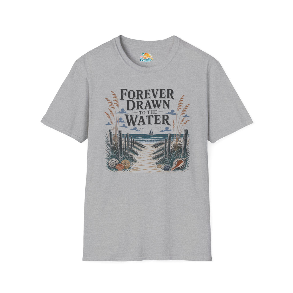Forever Drawn to the Water T-Shirt