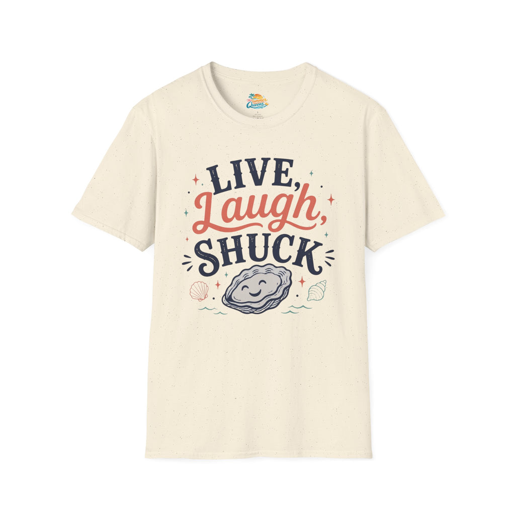 Live, Laugh, Shuck T-Shirt
