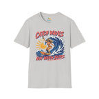 Catch Waves Not Warm Beers T-Shirt