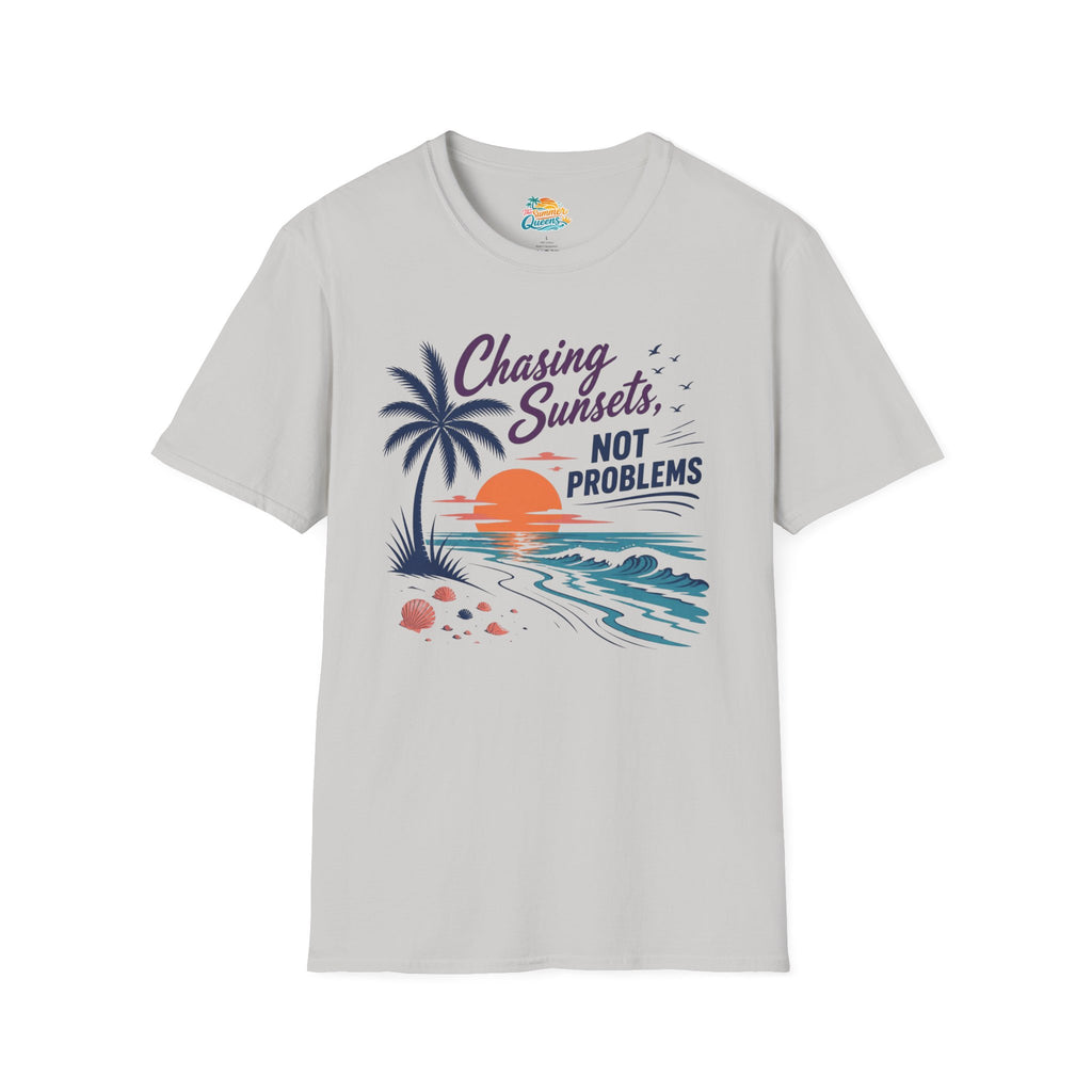 Chasing Sunsets, Not Problems T-Shirt