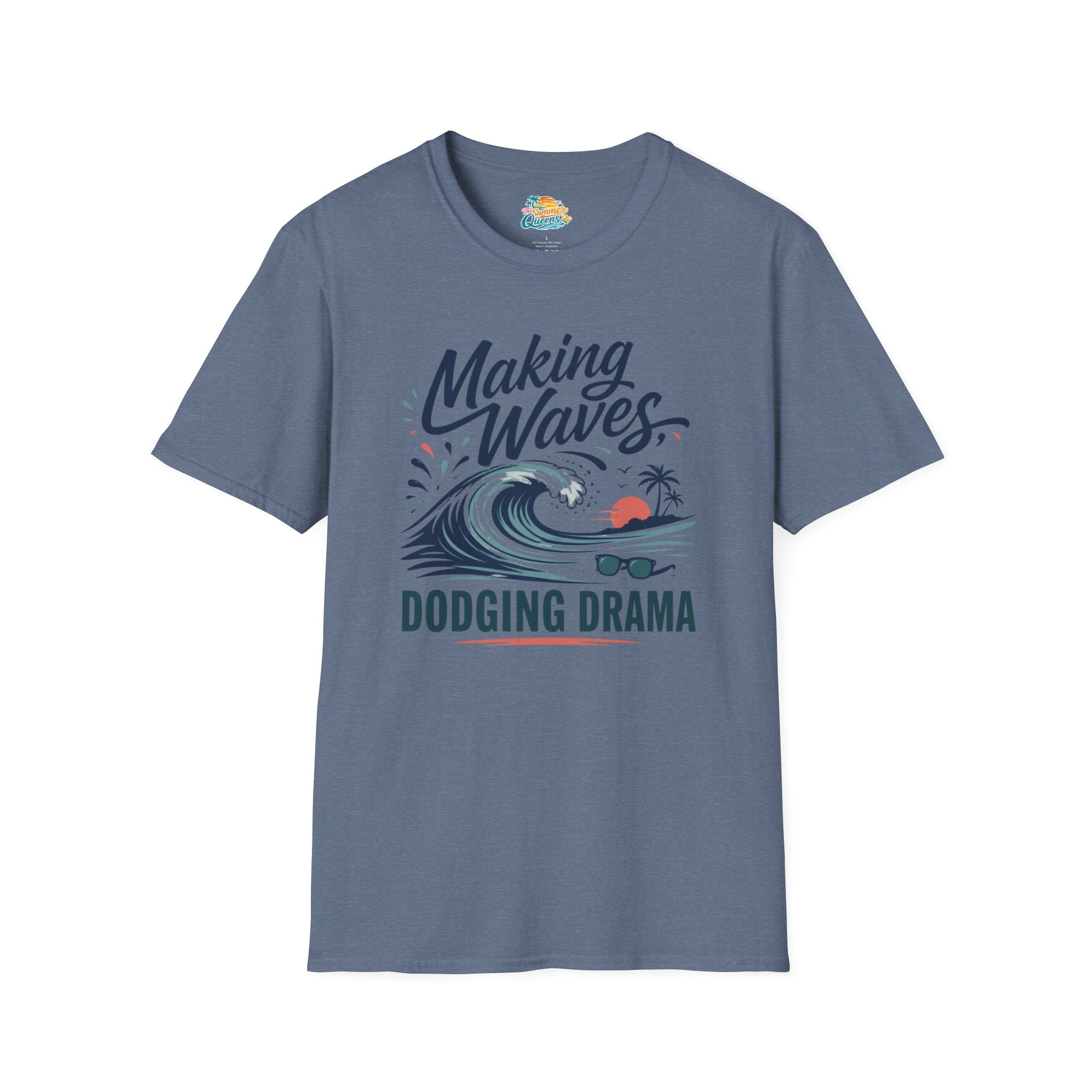 Making Waves, Dodging Drama T-Shirt