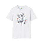 Good Vibes Drift In T-Shirt