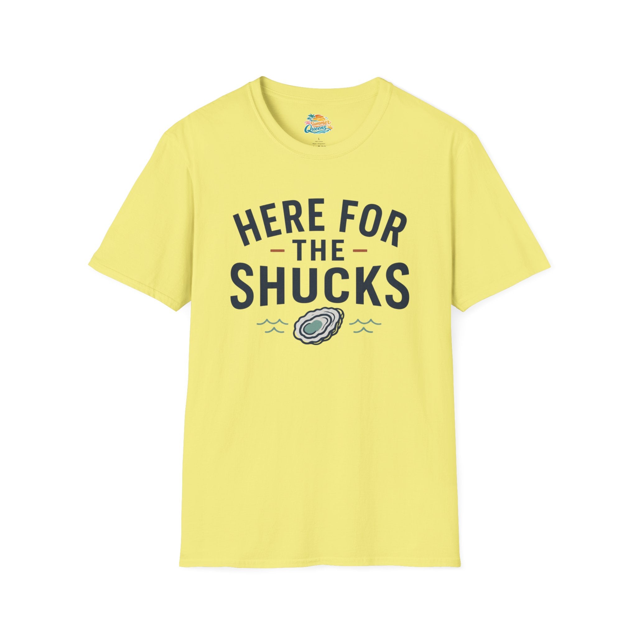 Here For The Shucks T-Shirt