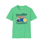 Vacation Mode: Permanently On T-Shirt