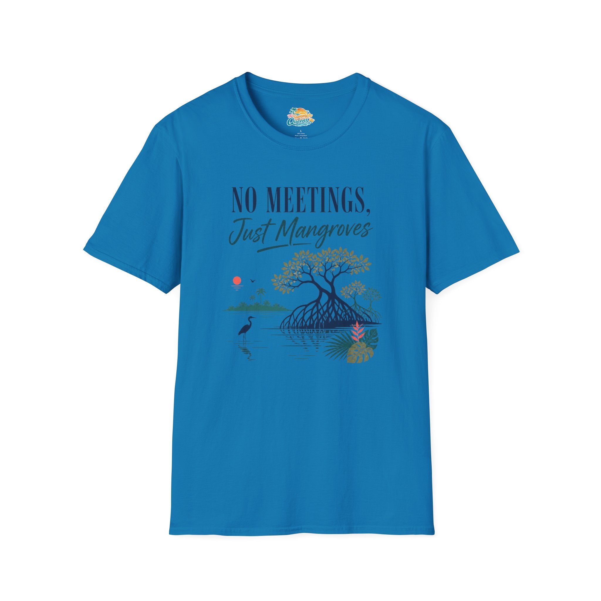 No Meetings, Just Mangroves T-Shirt