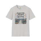 Forever Drawn to the Water T-Shirt