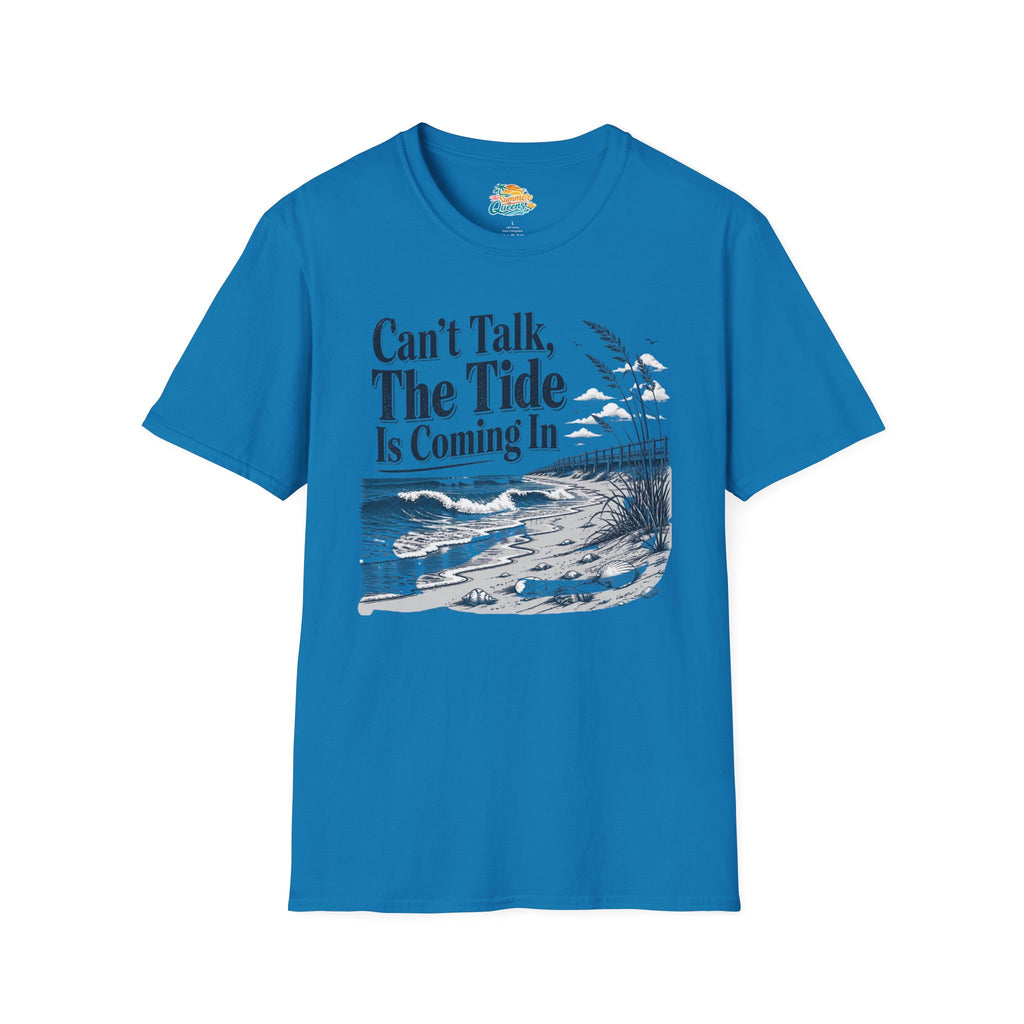 Can’t Talk, The Tide Is Coming In T-Shirt