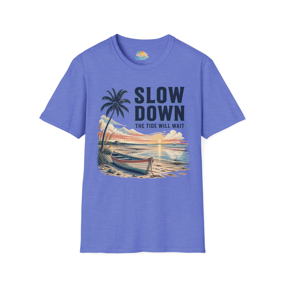 Slow Down The Tide Will Wait T-Shirt
