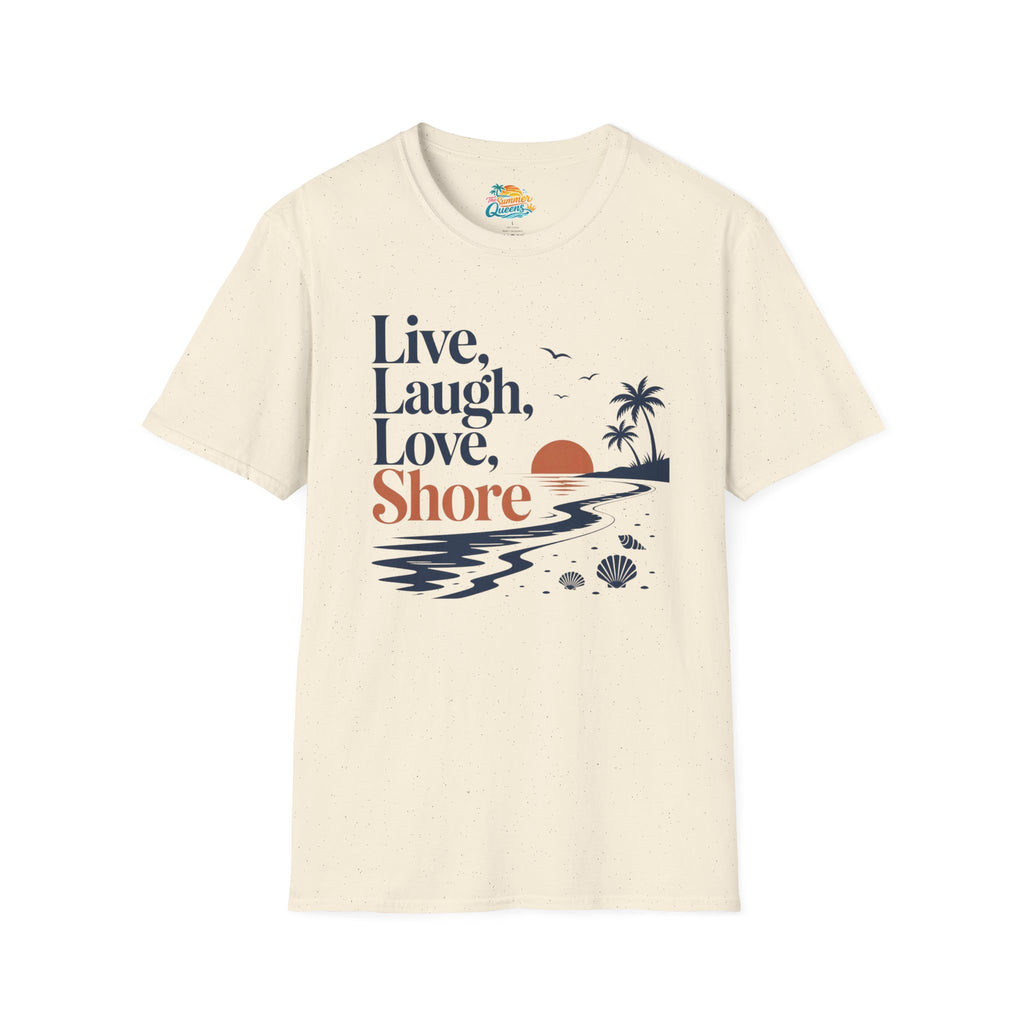 Live Laugh Love Shore T-Shirt