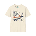 Live Laugh Love Shore T-Shirt