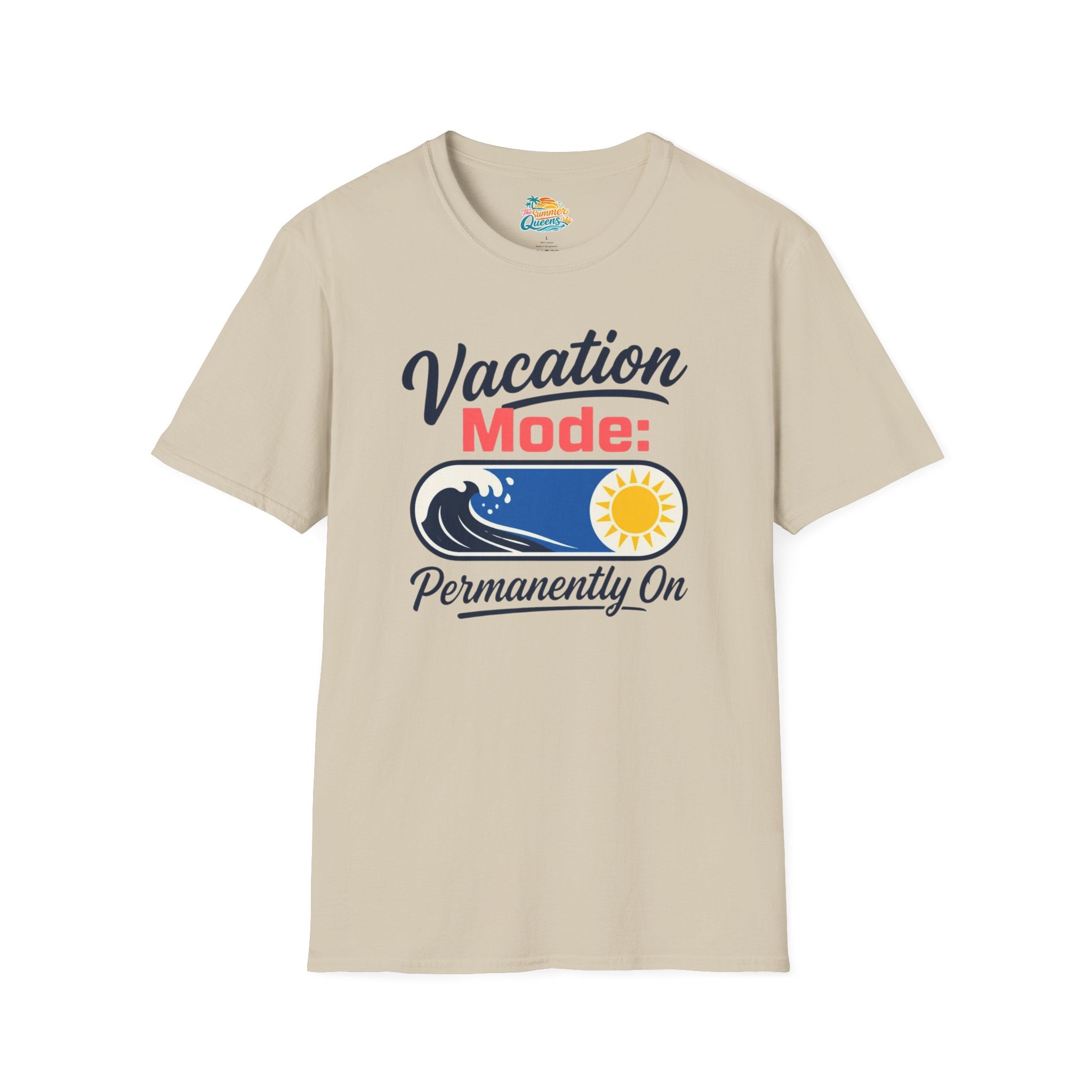 Vacation Mode: Permanently On T-Shirt