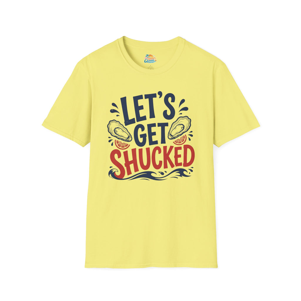 Let's Get Shucked T-Shirt