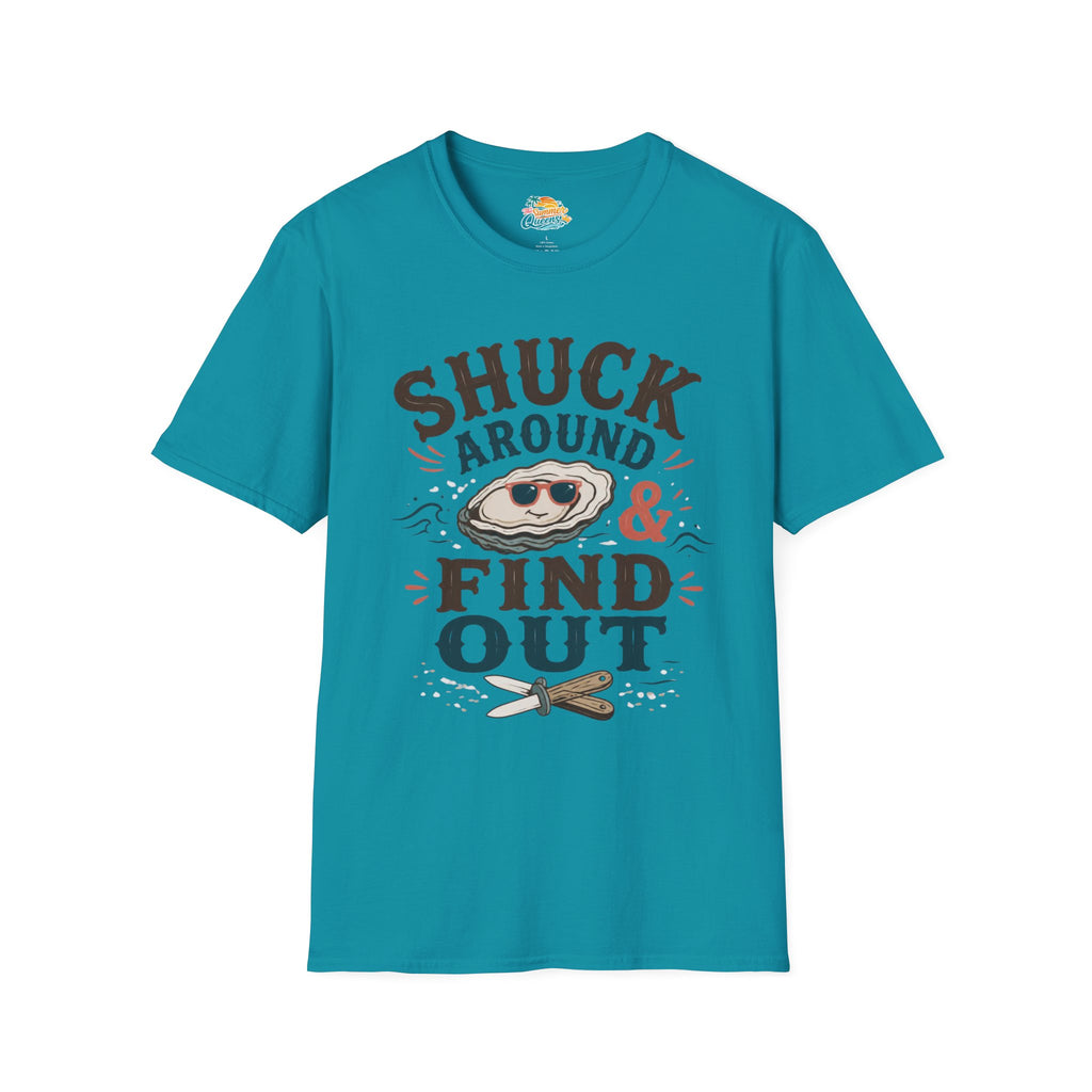 Shuck Around & Find Out T-Shirt