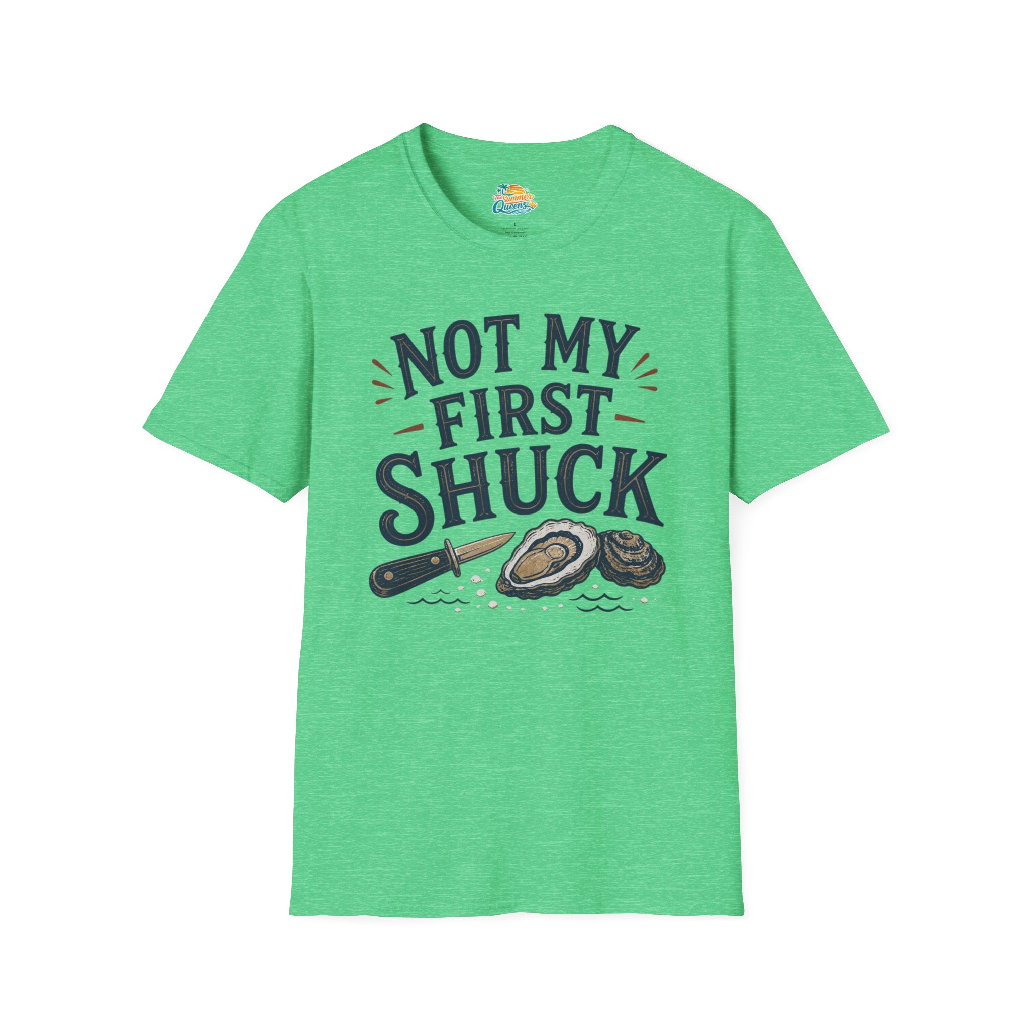 Not My First Shuck T-Shirt